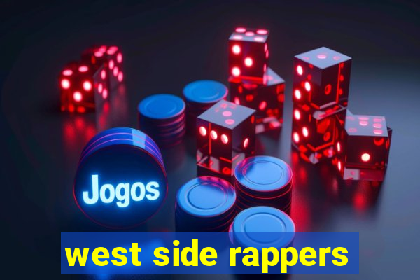 west side rappers